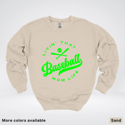 Livin' That Baseball Mom Life - Green Design - Crewneck Sweatshirt