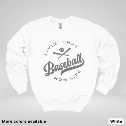 Livin' That Baseball Mom Life - Gray Design - Crewneck Sweatshirt