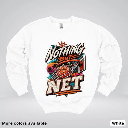 Nothing But Net – Retro Basketball Crewneck Sweatshirt