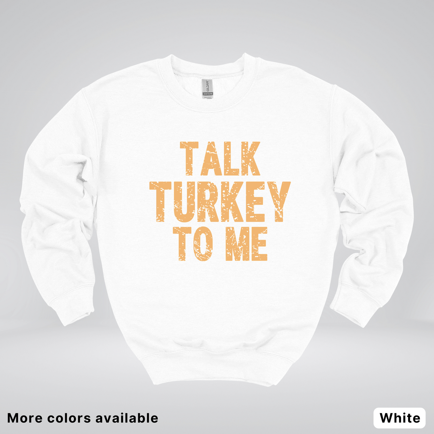 Talk Turkey To Me - Sweatshirt