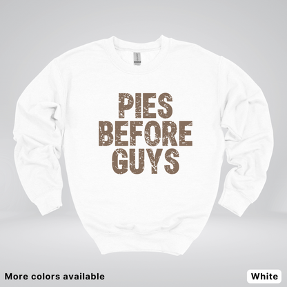 Pies Before Guys - Sweatshirt