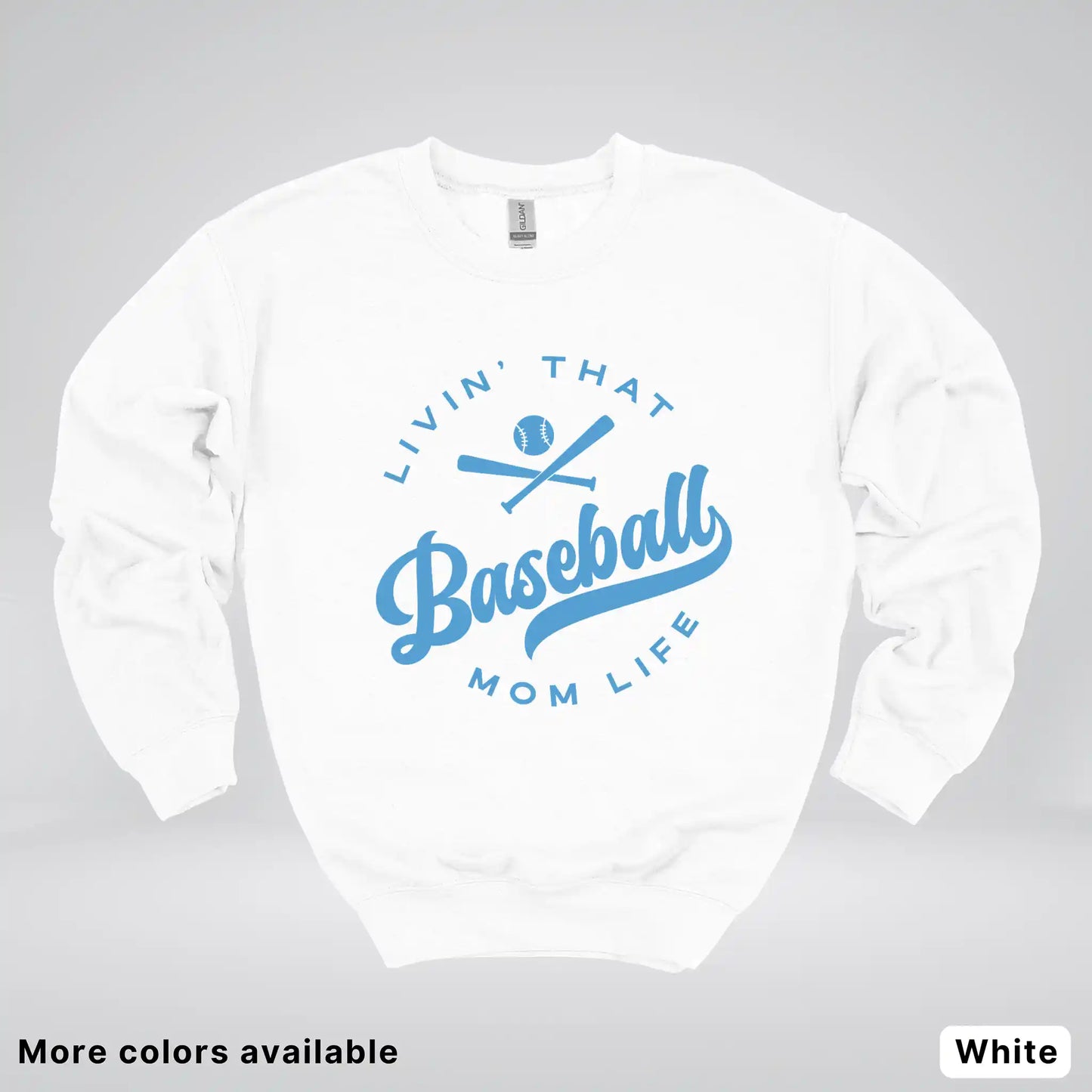 Livin' That Baseball Mom Life – Light Blue Design - Crewneck Sweatshirt