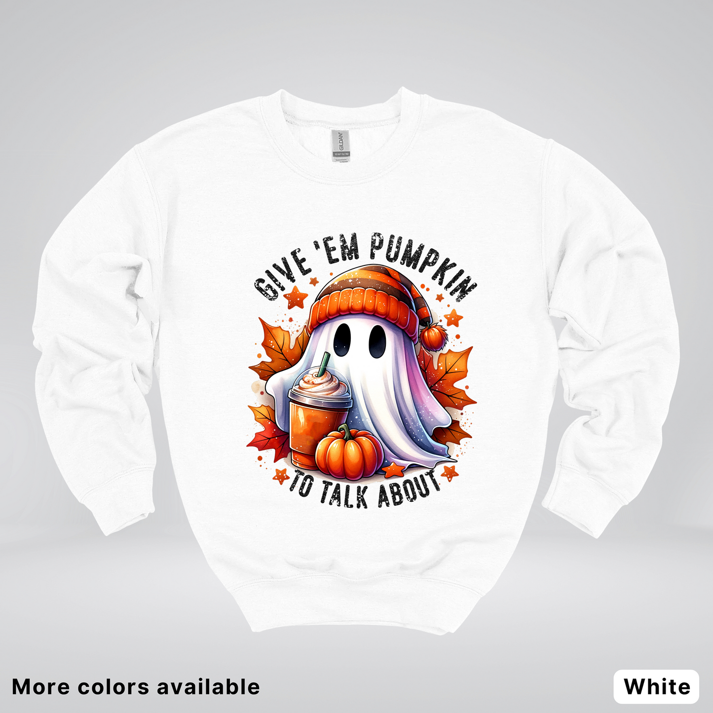 Give Em Pumpkin Ghost To Talk About - Crewneck Sweatshirts