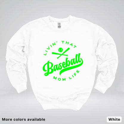 Livin' That Baseball Mom Life - Green Design - Crewneck Sweatshirt