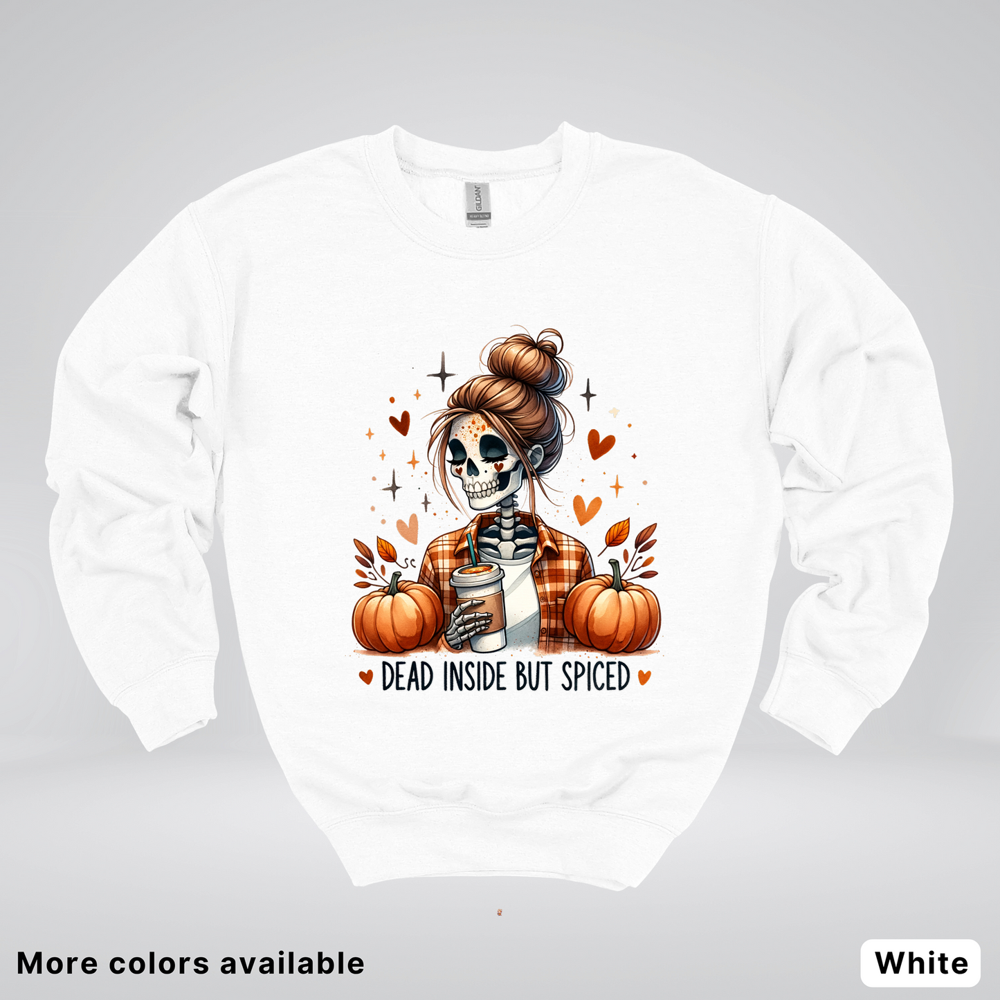 Dead Inside But Spiced Skeleton Coffee Pumpkin Fall - Crewneck Sweatshirt