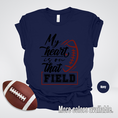 My Heart Is On That Field Black Design T-Shirt