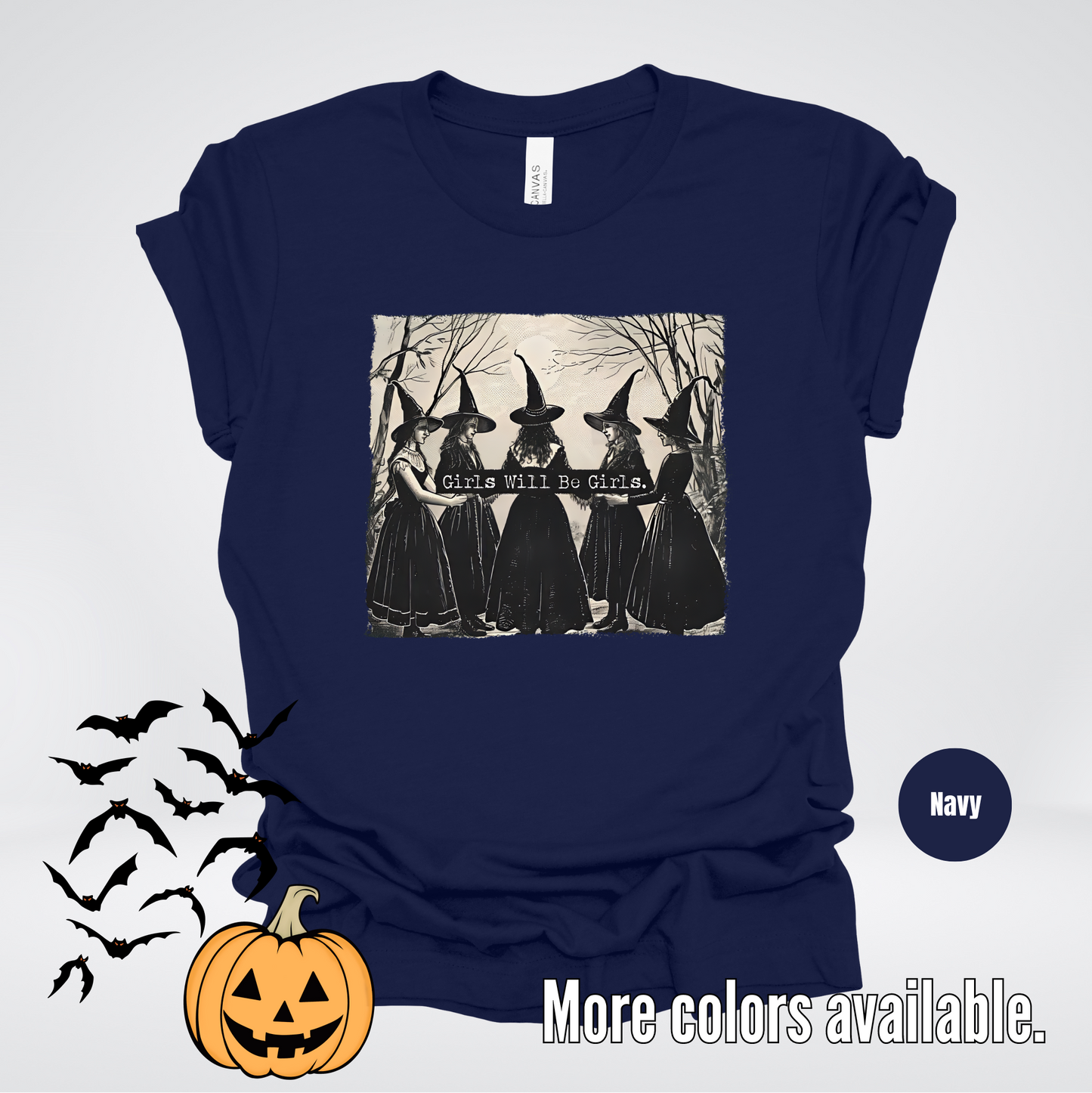 Girls Will Be Girls - Halloween Witches T-Shirt