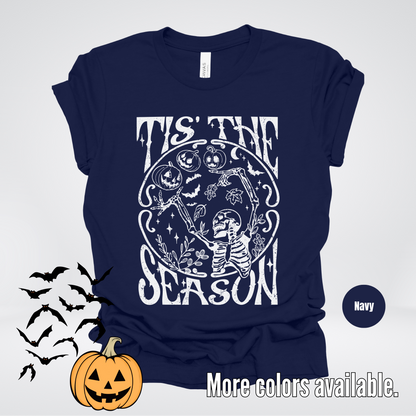 Tis The Season - Halloween T-Shirt