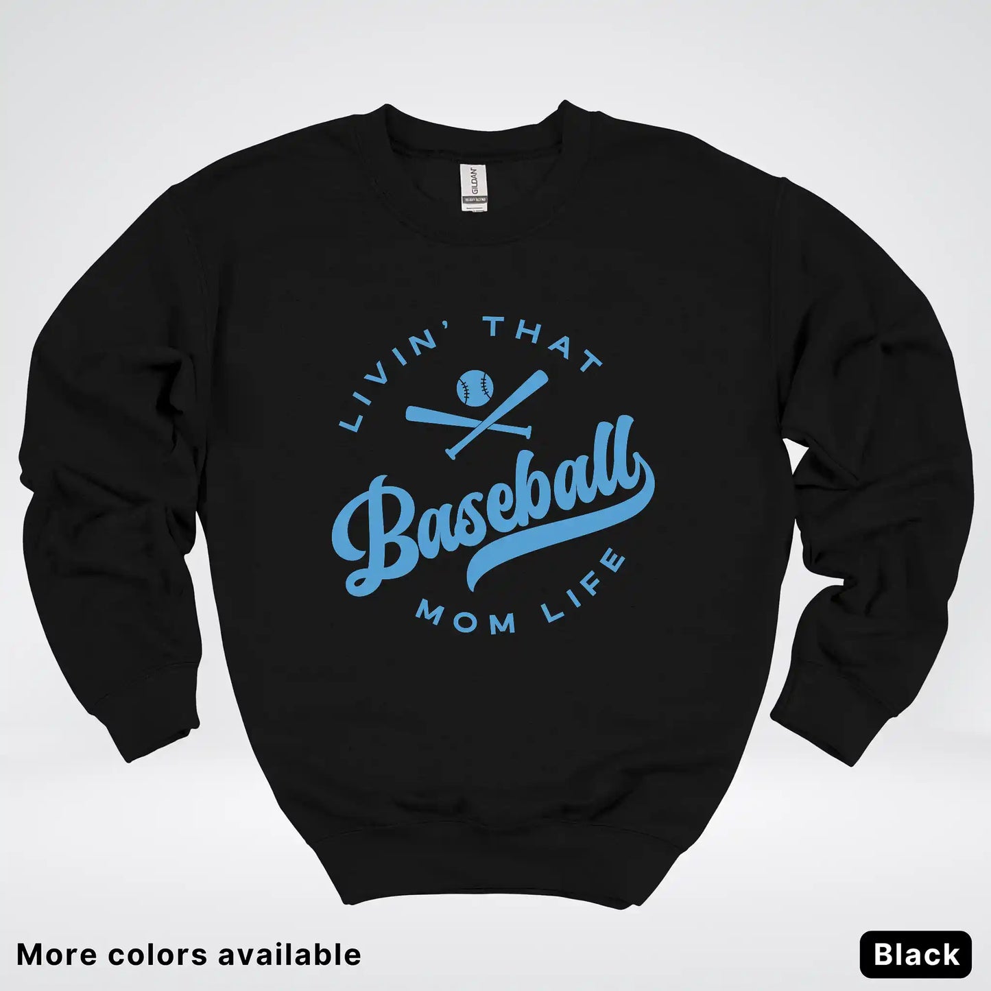 Livin' That Baseball Mom Life – Light Blue Design - Crewneck Sweatshirt