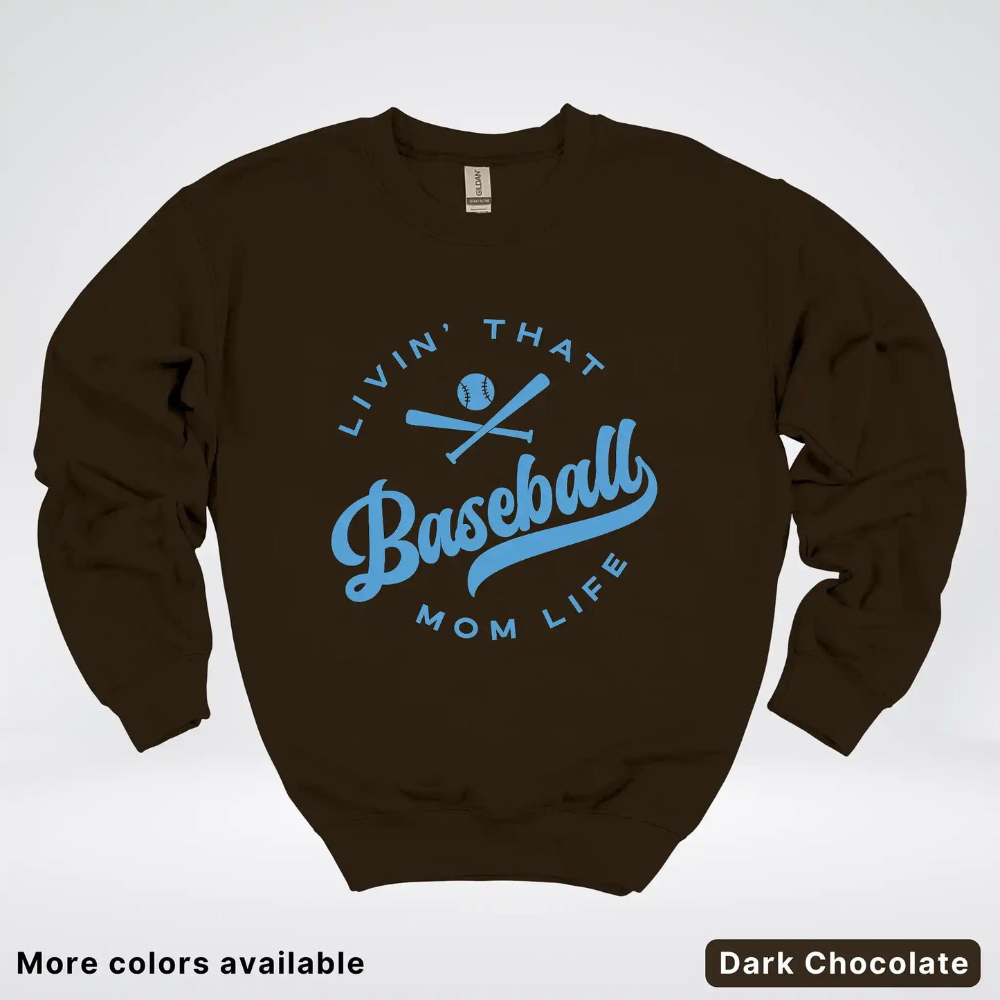 Livin' That Baseball Mom Life – Light Blue Design - Crewneck Sweatshirt