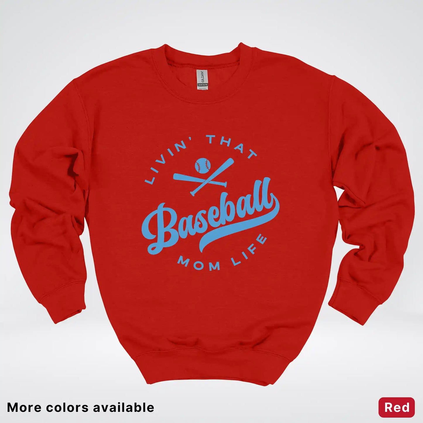 Livin' That Baseball Mom Life – Light Blue Design - Crewneck Sweatshirt