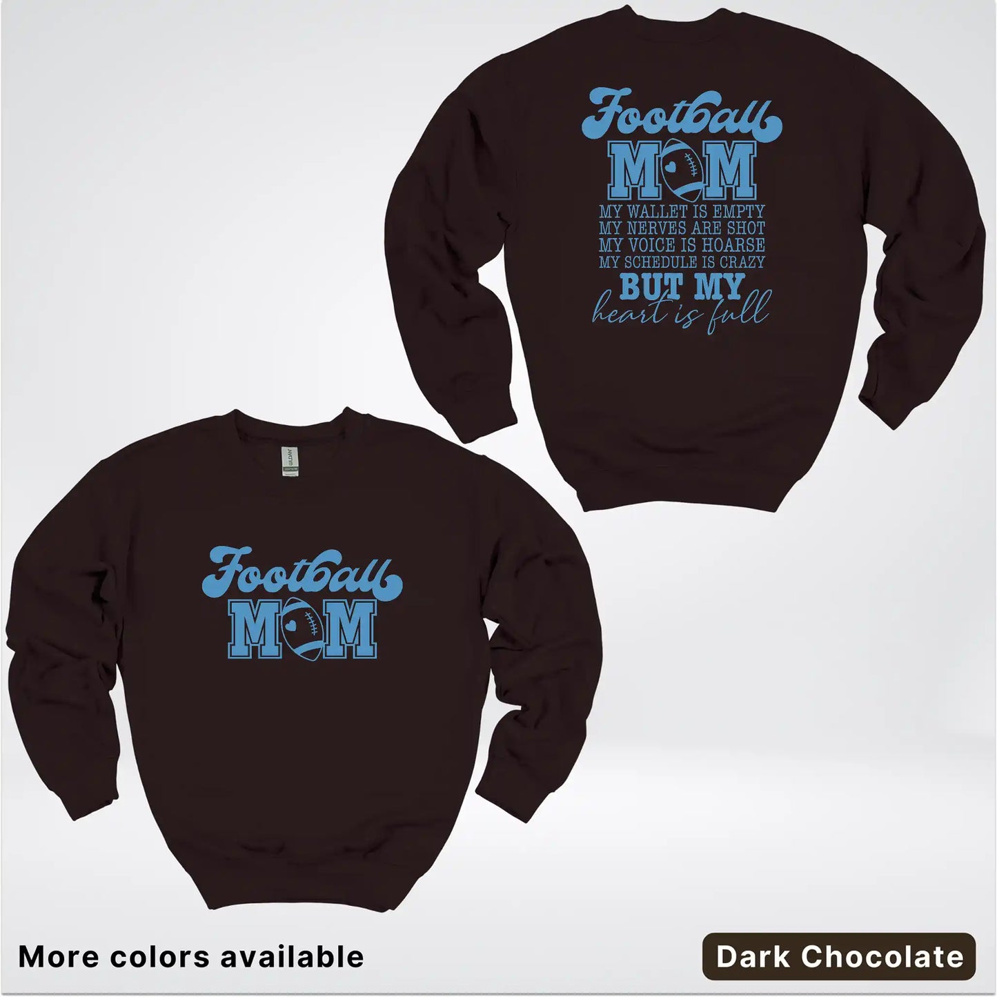 Football Mom – My Heart Is Full Front & Back – Light Blue Design- Crewneck Sweatshirt