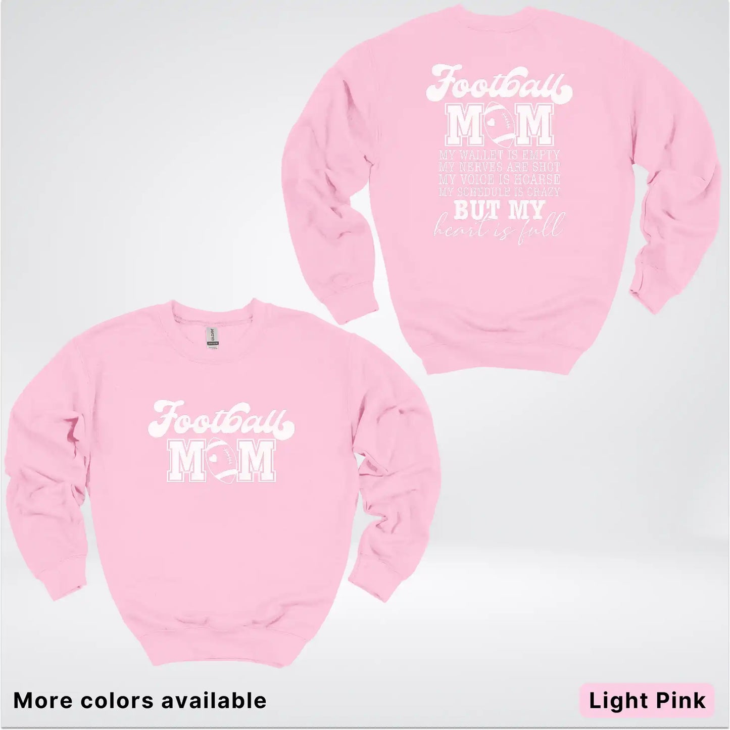 Football Mom – My Heart Is Full Front & Back – White Design- Crewneck Sweatshirt