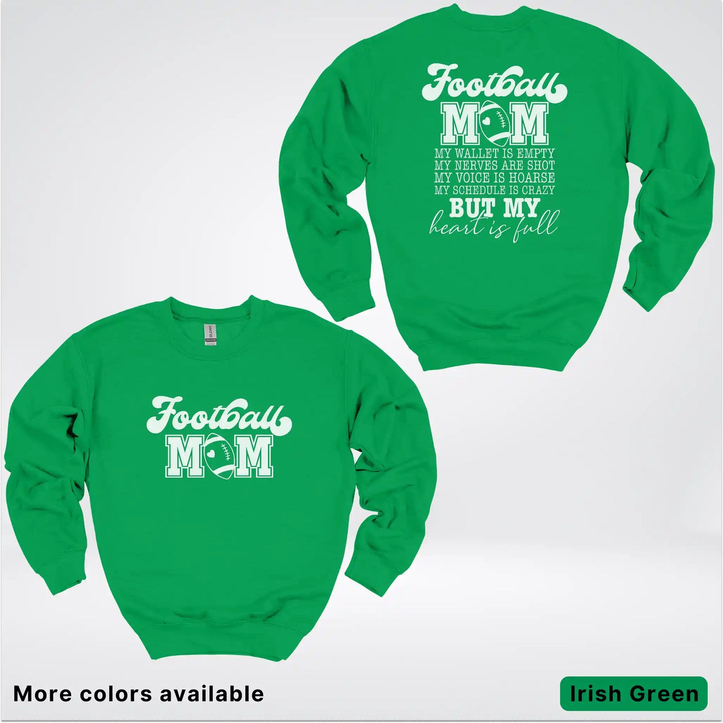 Football Mom – My Heart Is Full Front & Back – White Design- Crewneck Sweatshirt