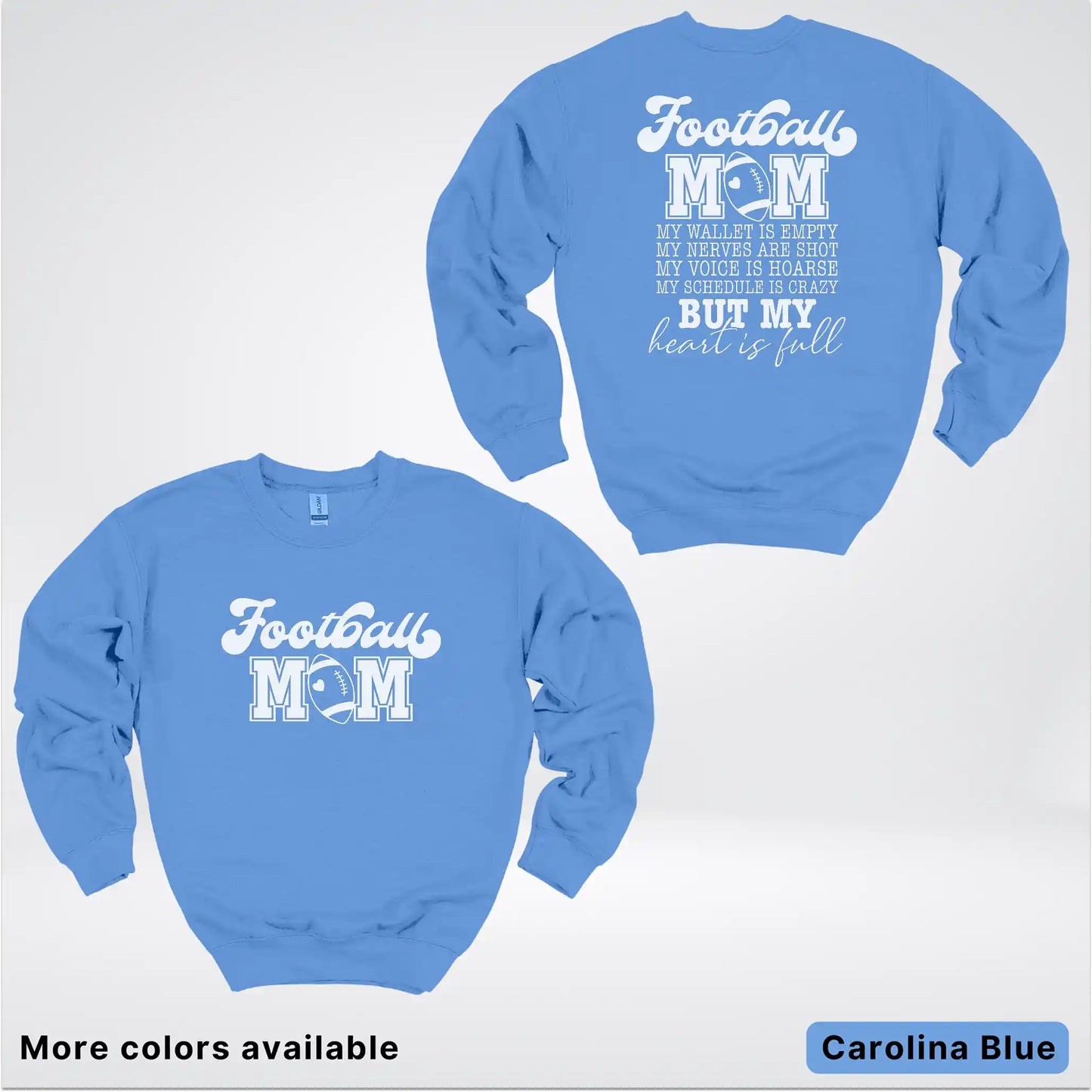 Football Mom – My Heart Is Full Front & Back – White Design- Crewneck Sweatshirt