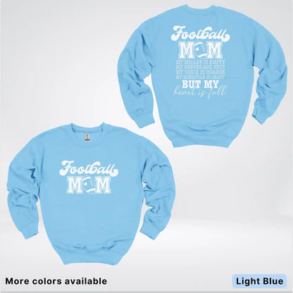 Football Mom – My Heart Is Full Front & Back – White Design- Crewneck Sweatshirt