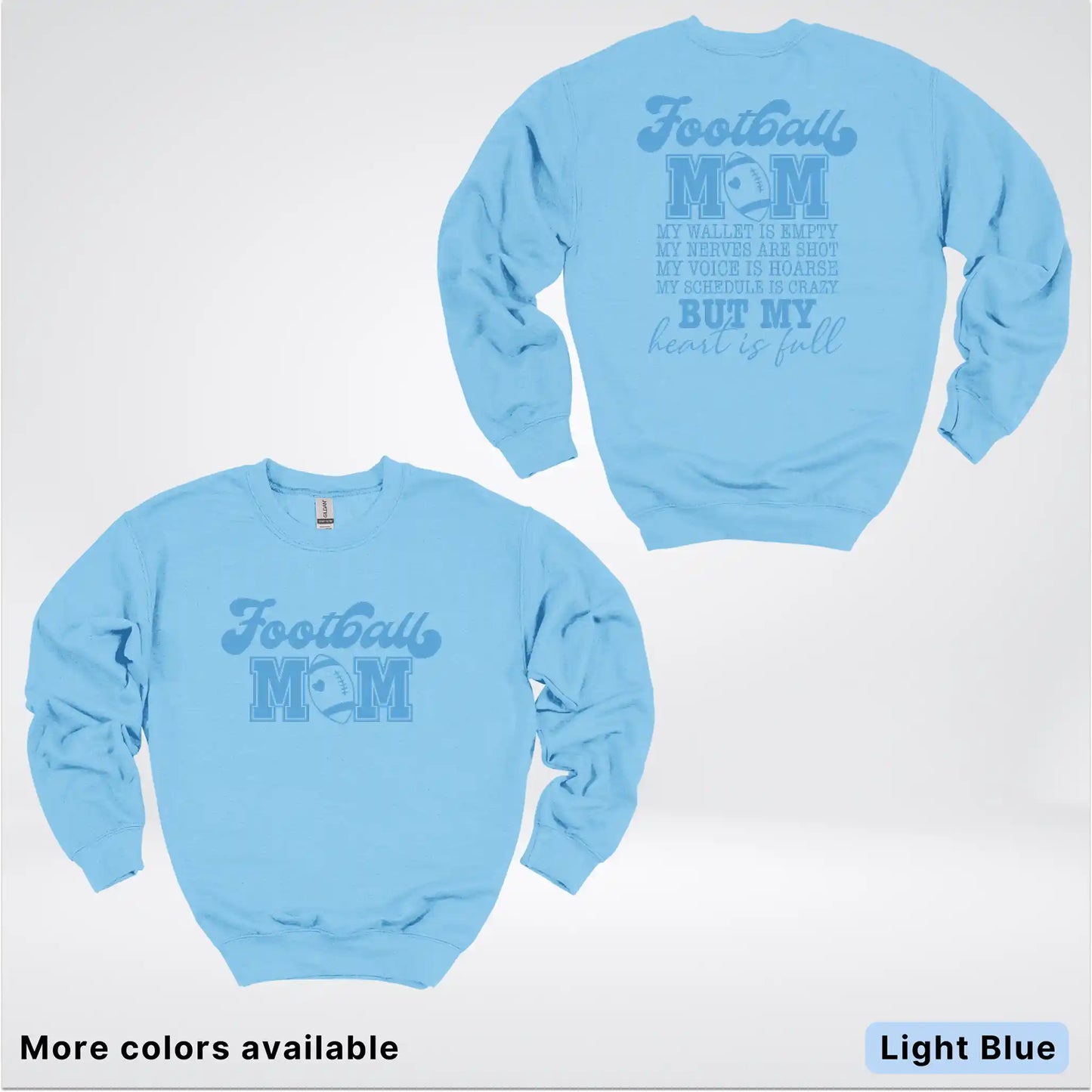 Football Mom – My Heart Is Full Front & Back – Light Blue Design- Crewneck Sweatshirt