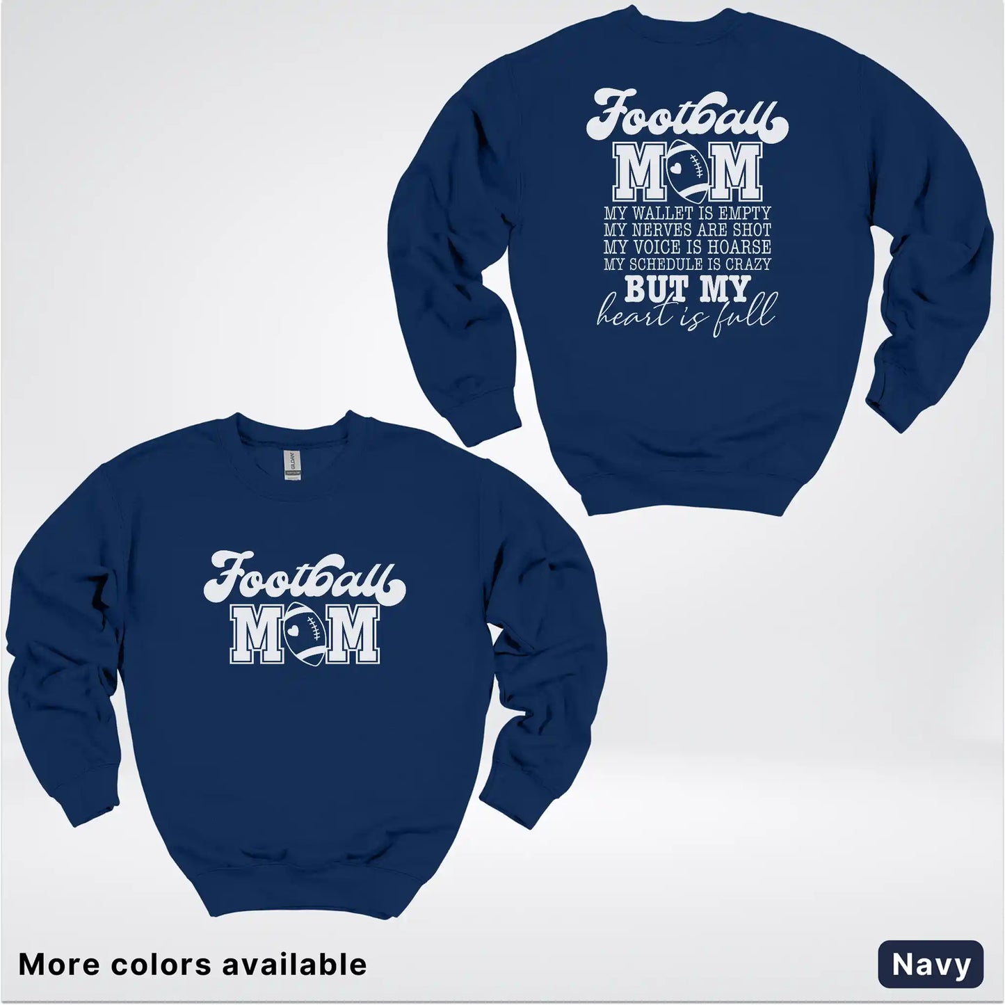 Football Mom – My Heart Is Full Front & Back – White Design- Crewneck Sweatshirt