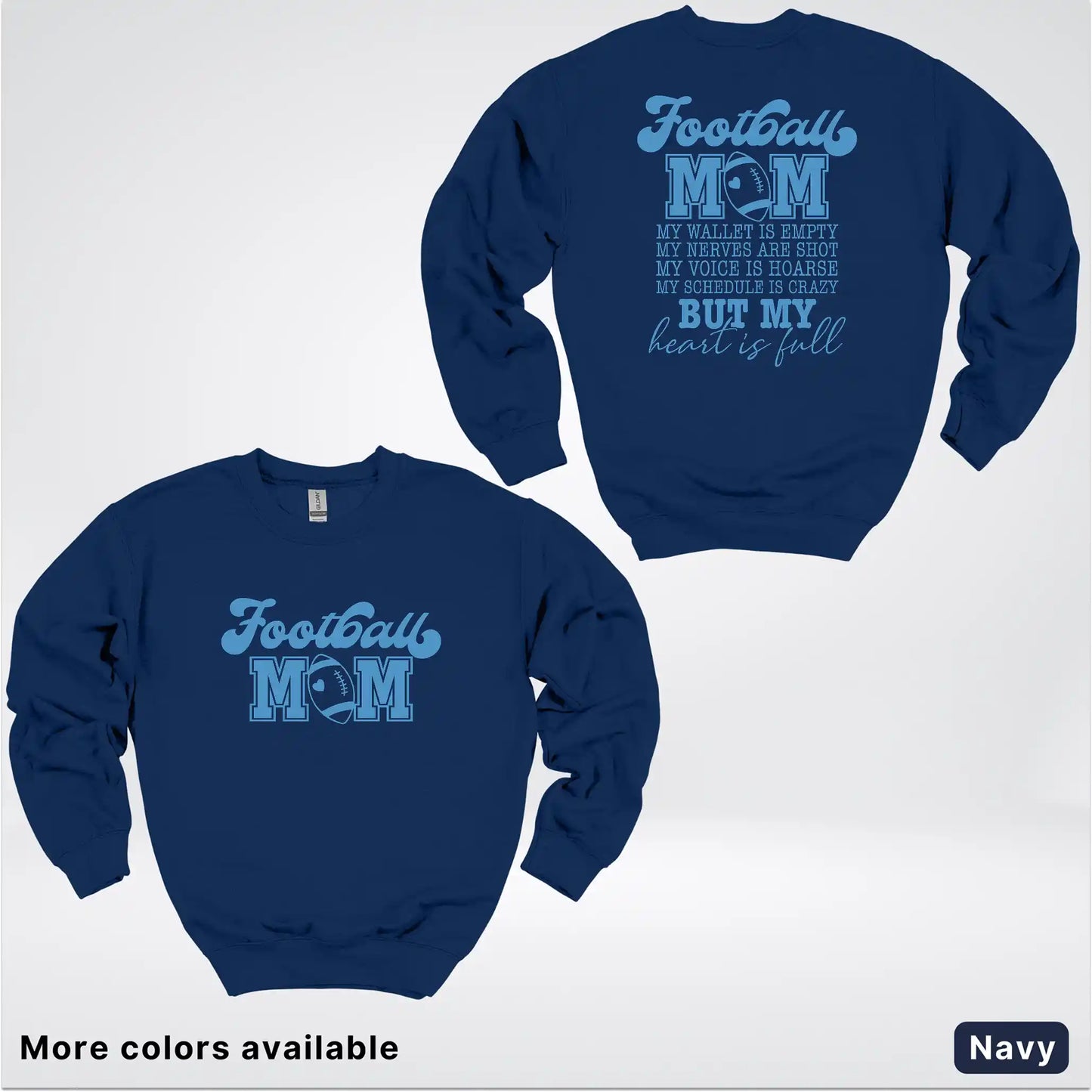 Football Mom – My Heart Is Full Front & Back – Light Blue Design- Crewneck Sweatshirt
