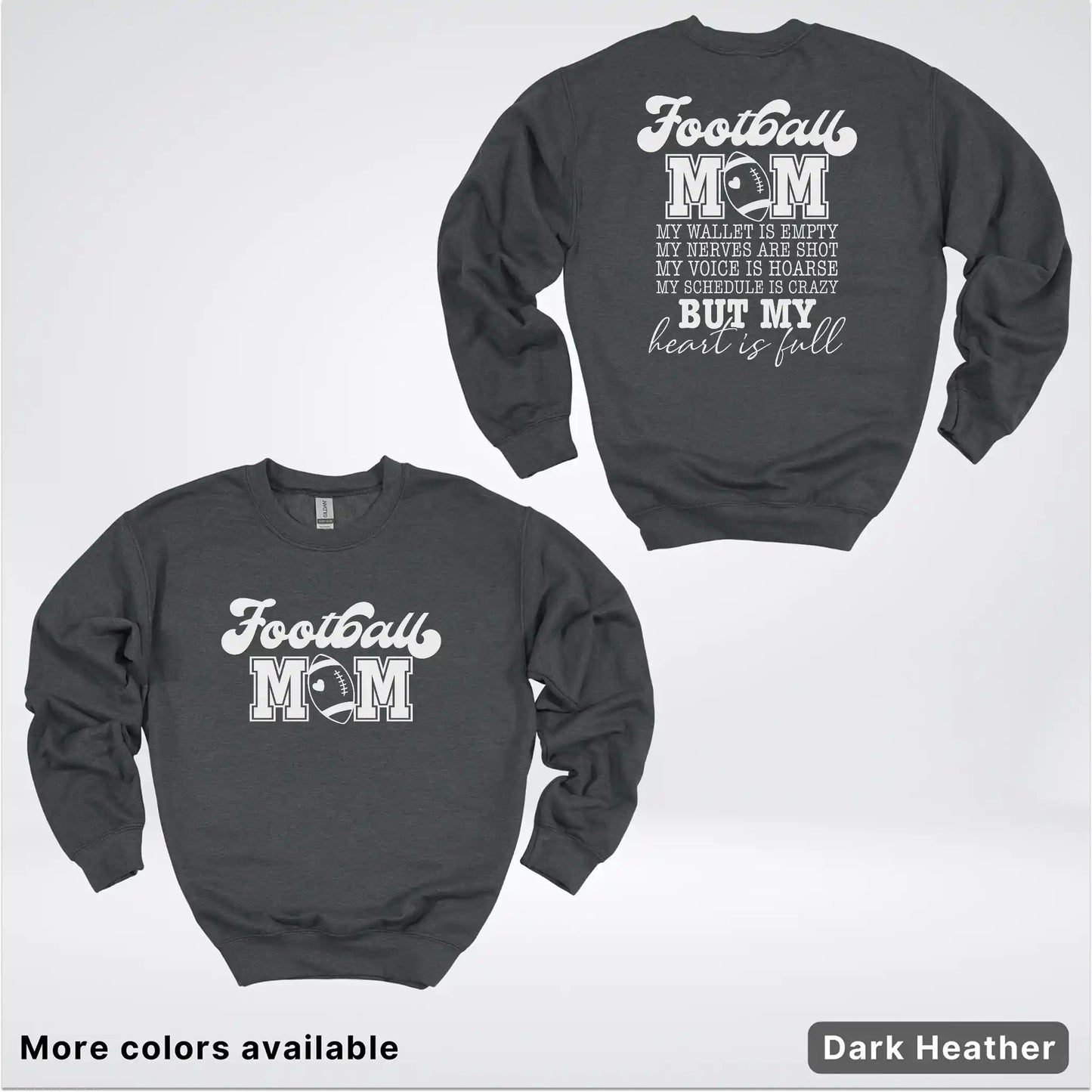 Football Mom – My Heart Is Full Front & Back – White Design- Crewneck Sweatshirt
