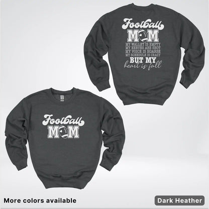Football Mom – My Heart Is Full Front & Back – White Design- Crewneck Sweatshirt