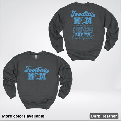 Football Mom – My Heart Is Full Front & Back – Light Blue Design- Crewneck Sweatshirt