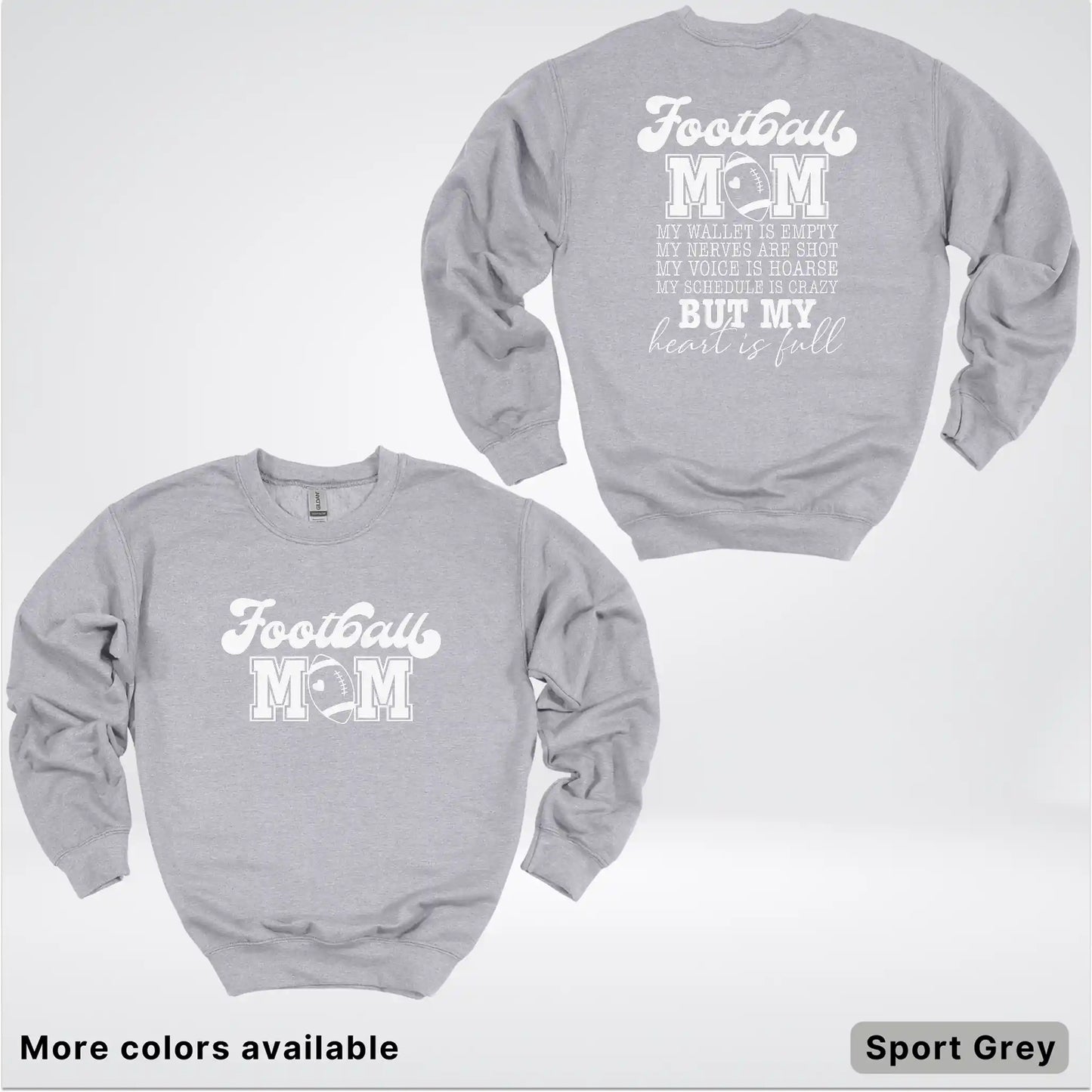 Football Mom – My Heart Is Full Front & Back – White Design- Crewneck Sweatshirt
