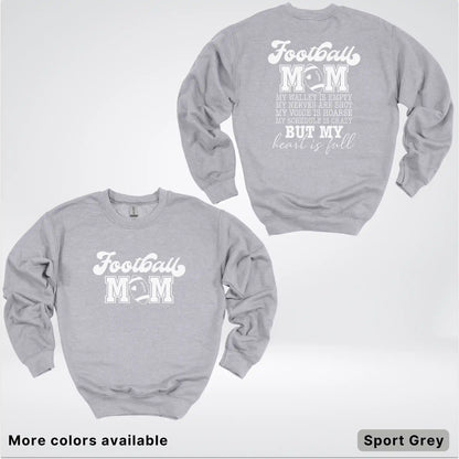 Football Mom – My Heart Is Full Front & Back – White Design- Crewneck Sweatshirt