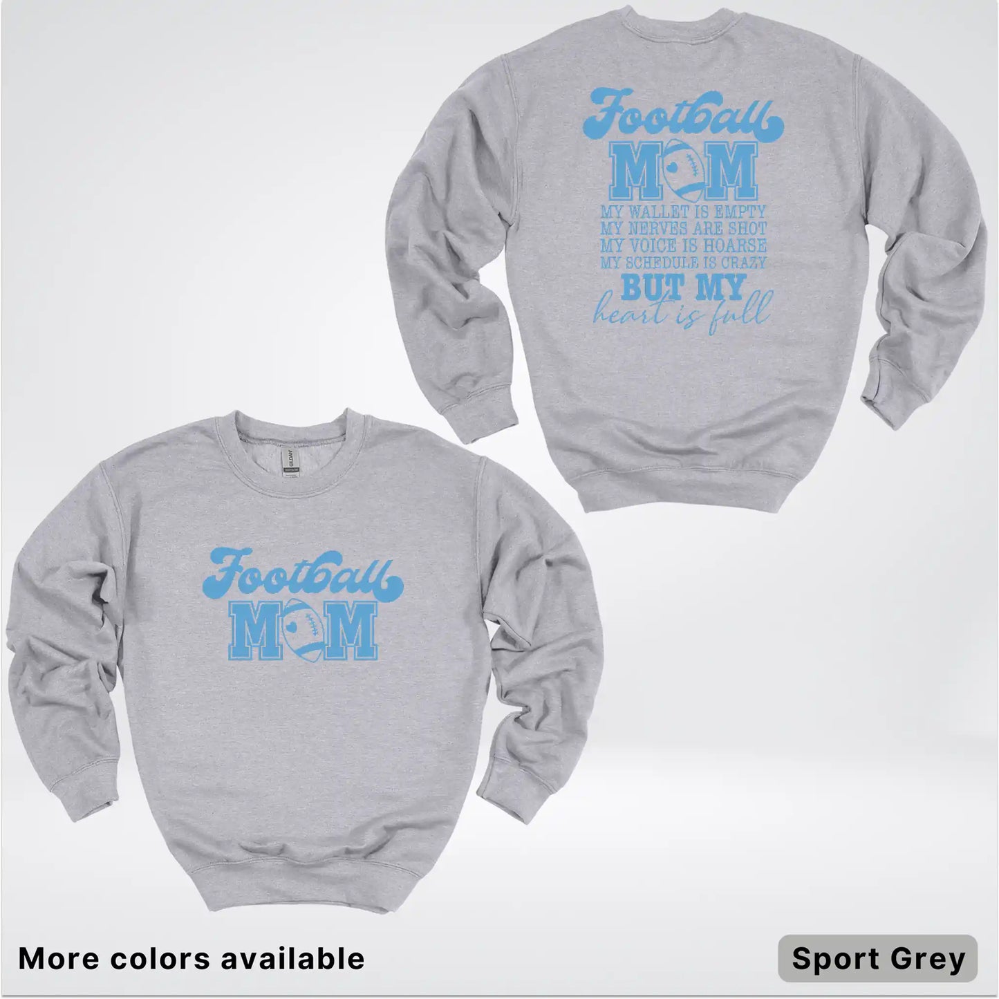 Football Mom – My Heart Is Full Front & Back – Light Blue Design- Crewneck Sweatshirt