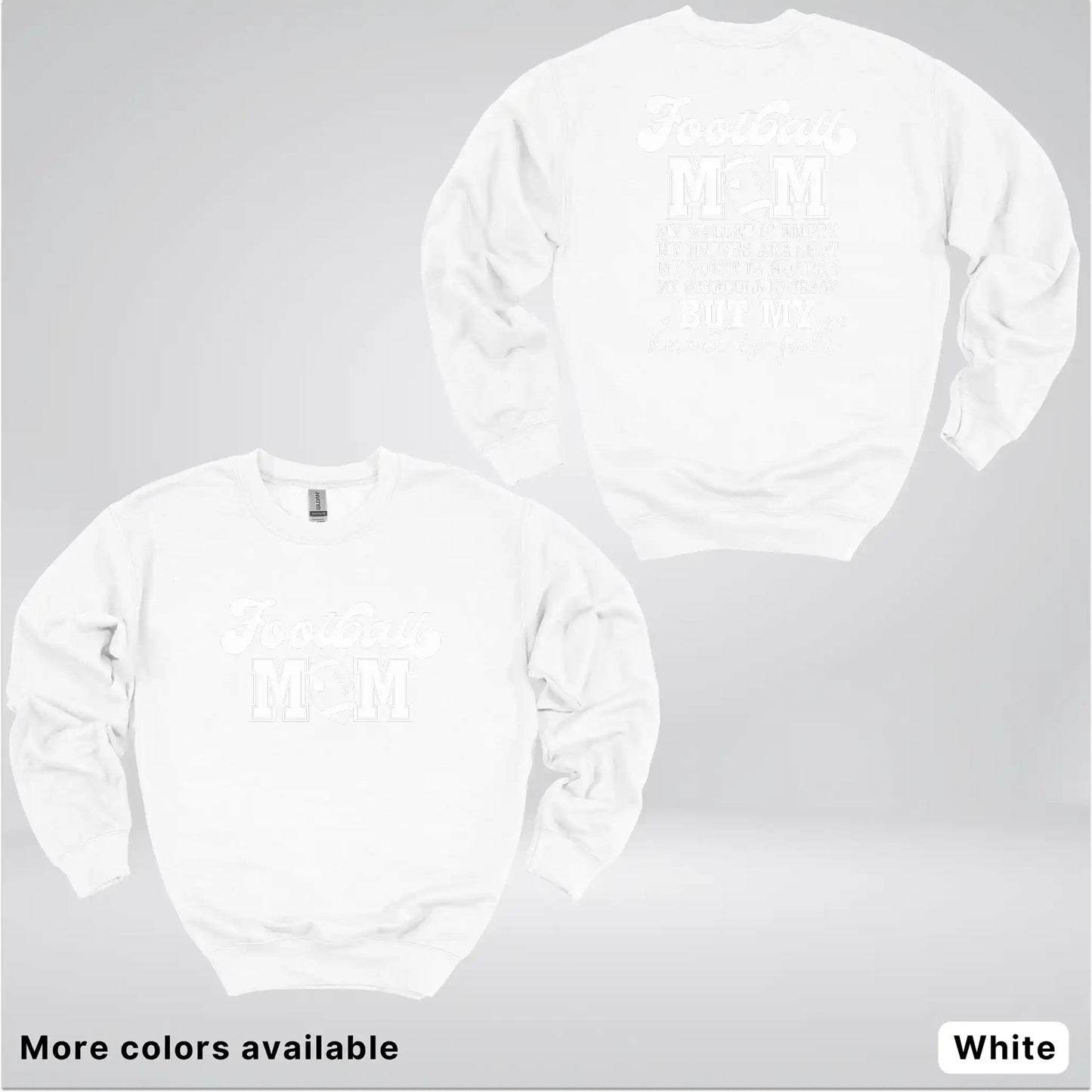 Football Mom – My Heart Is Full Front & Back – White Design- Crewneck Sweatshirt