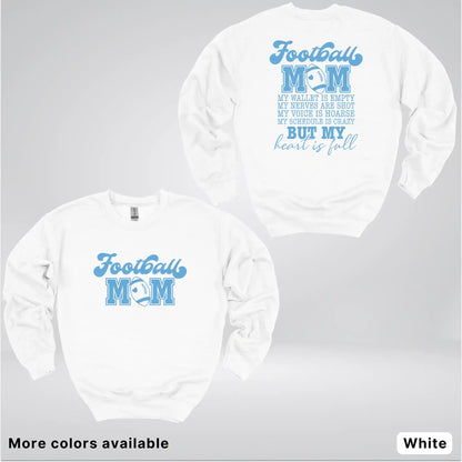 Football Mom – My Heart Is Full Front & Back – Light Blue Design- Crewneck Sweatshirt