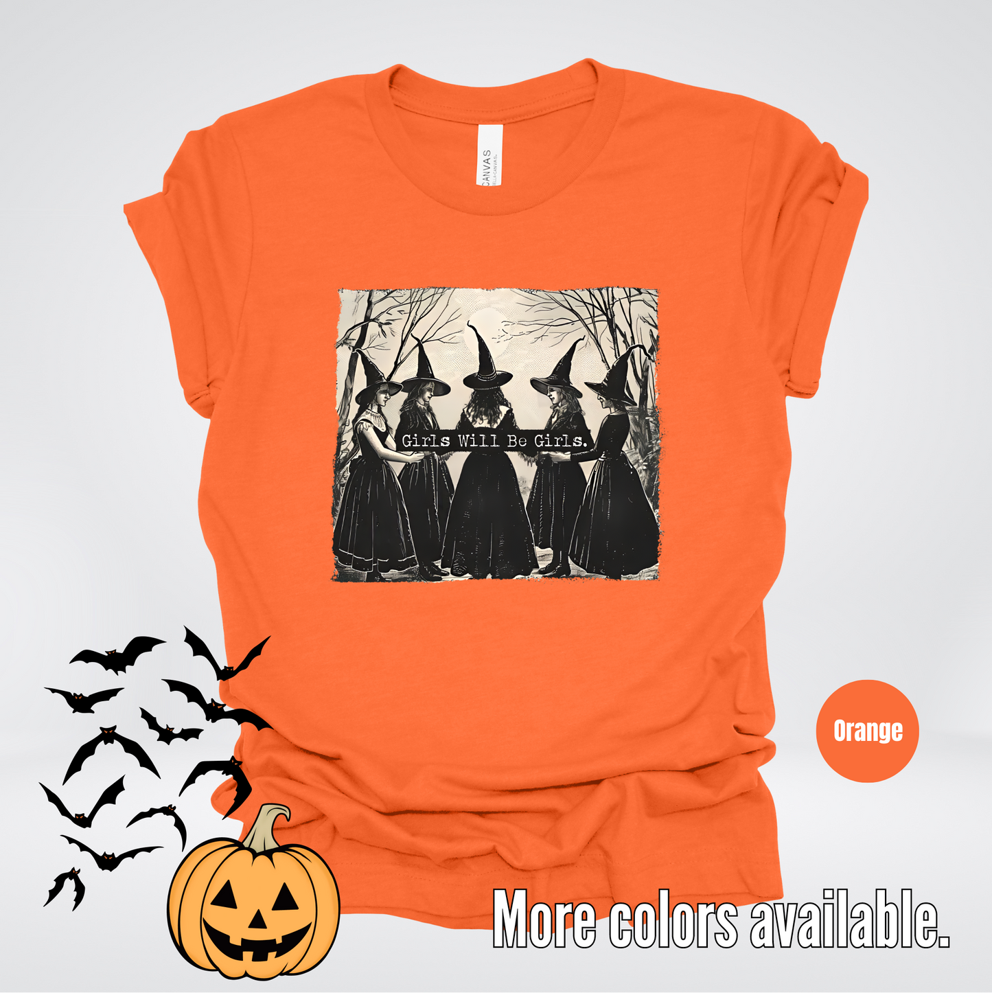 Girls Will Be Girls - Halloween Witches T-Shirt