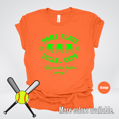 Home Plate Social Club – Green Design - Softball Baseball T-Shirt