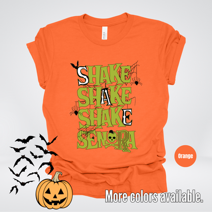 Shake Shake Shake Senora Halloween T-Shirt