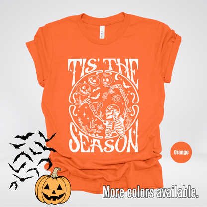 Tis The Season - Halloween T-Shirt