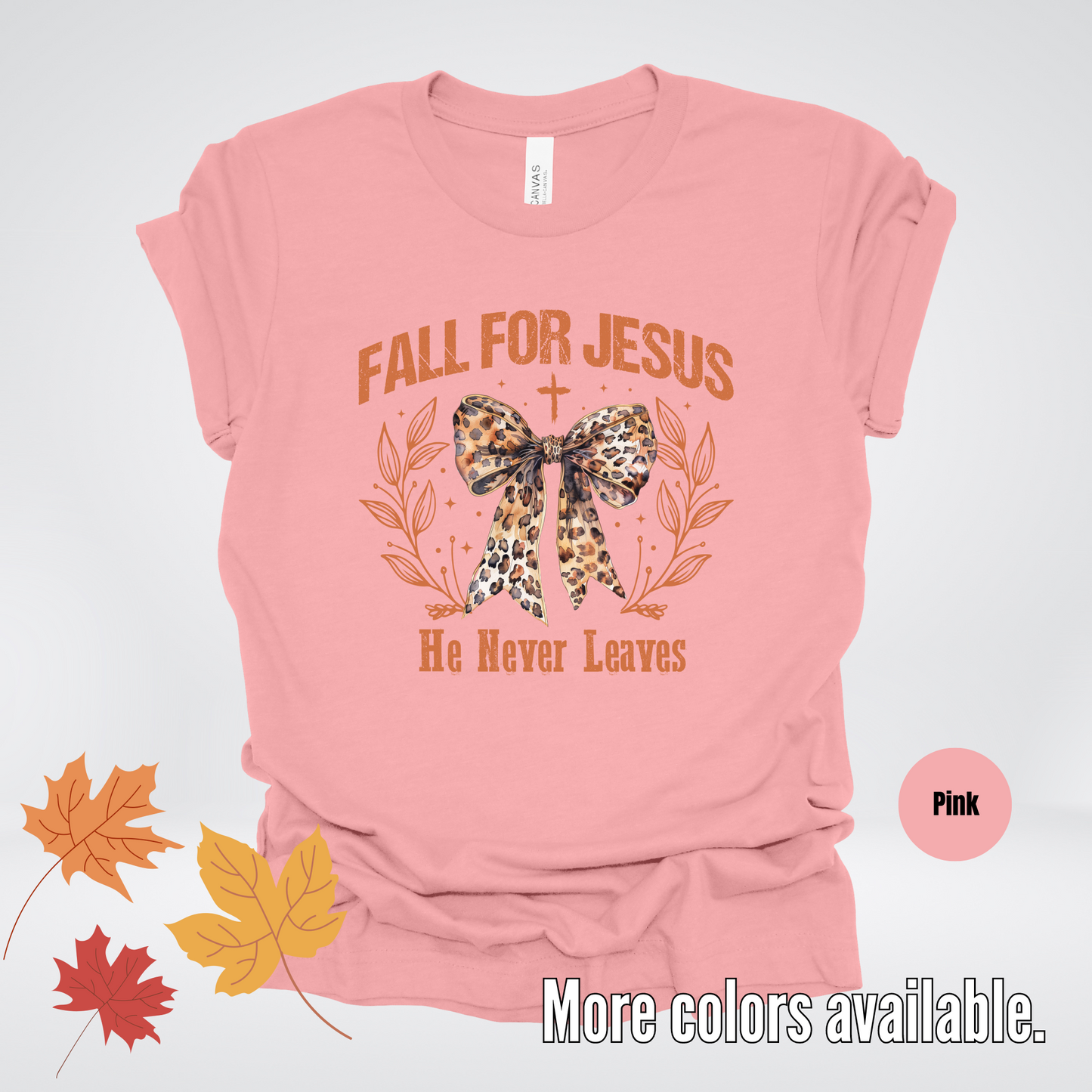 Fall For Jesus He Never Leaves Leopard Print Coquette T-Shirt