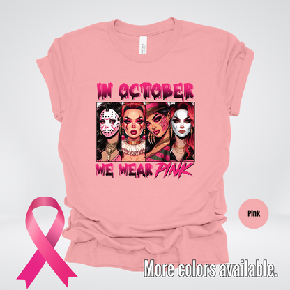 Halloween Bad Girls in October We Wear Pink Horror Movie Characters T-Shirt