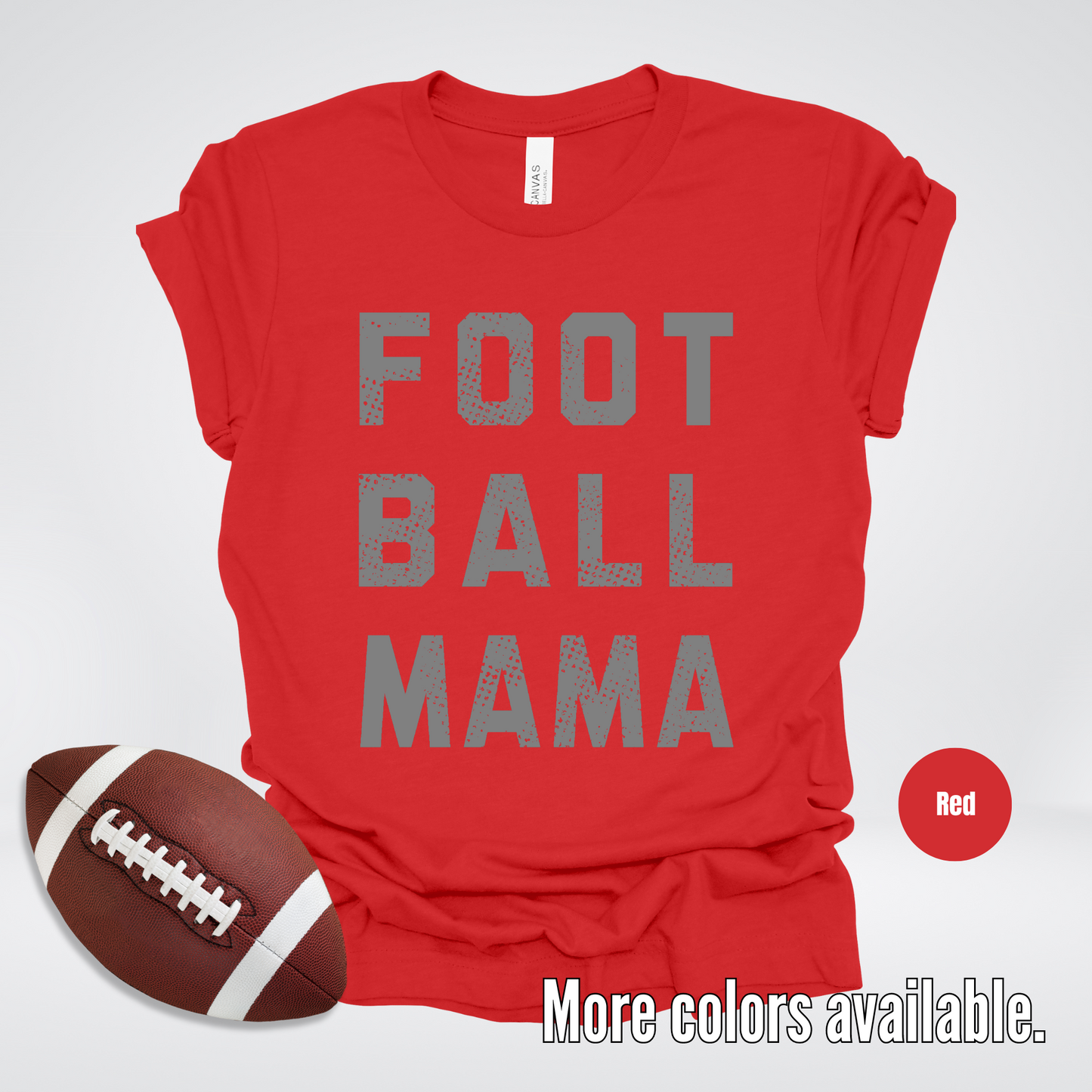 Football Mama Distressed - Gray Design - T-Shirt