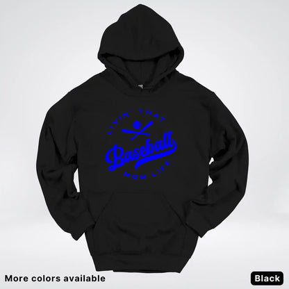 Livin' That Baseball Mom Life - Blue Design - Hoodie