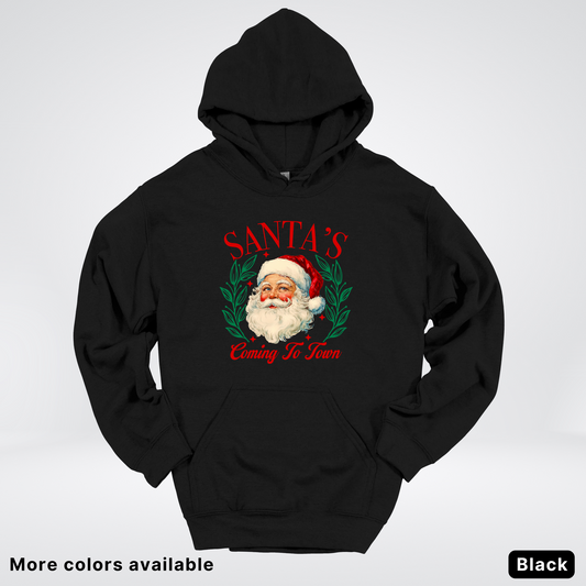 Santa's Coming To Town Hoodie - Hoodie