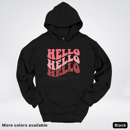 Hello Hello Hello Valentine - Hoodie