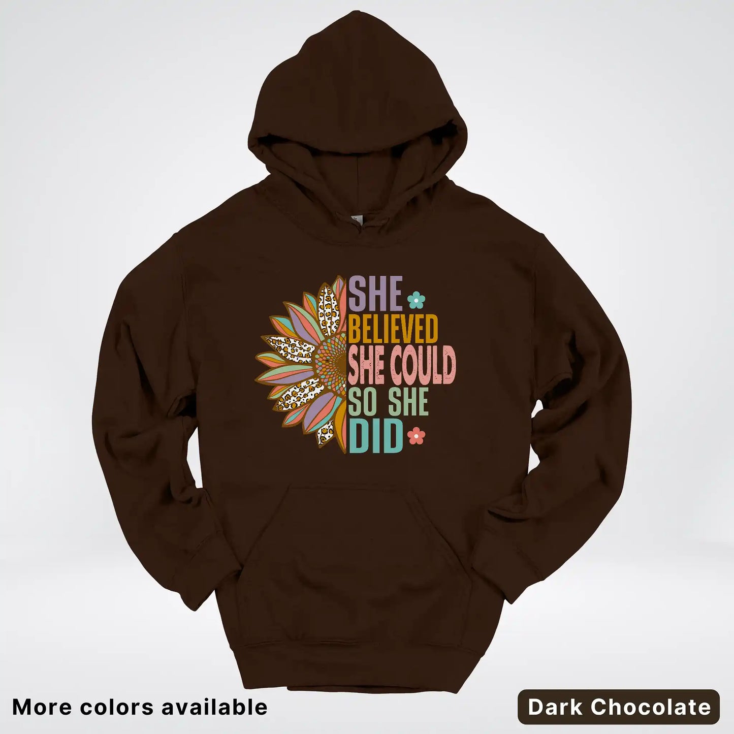 She Believed She Could So She Did – Sunflower Inspirational Graphic Hoodie