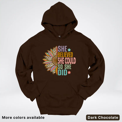 She Believed She Could So She Did – Sunflower Inspirational Graphic Hoodie