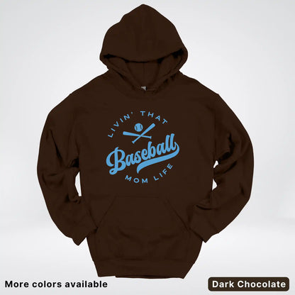 Livin' That Baseball Mom Life – Light Blue Design - Hoodie