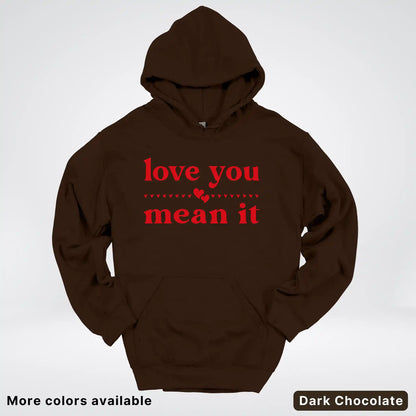 Love You Mean It – Red Design - Hoodie