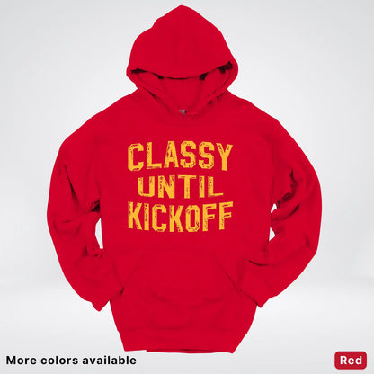 Classy Until Kickoff – Gold Font Football Fan Graphic - Hoodie