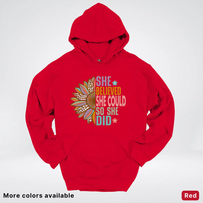 She Believed She Could So She Did – Sunflower Inspirational Graphic Hoodie