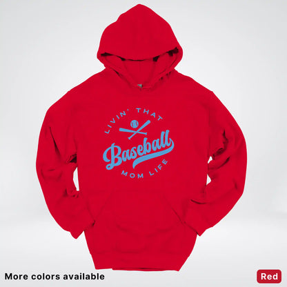 Livin' That Baseball Mom Life – Light Blue Design - Hoodie