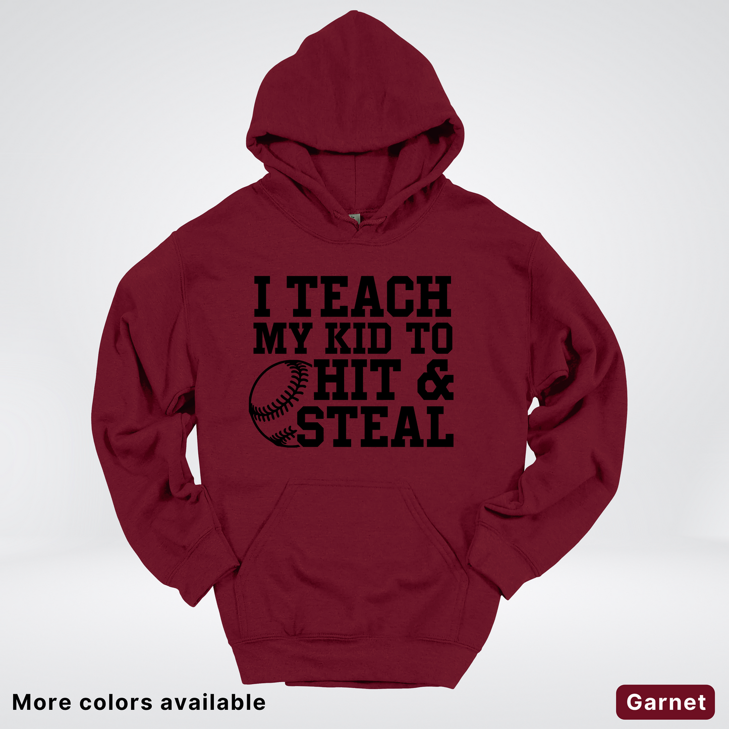 I Teach My Kids To Hit & Steal - Black Design - Hoodie