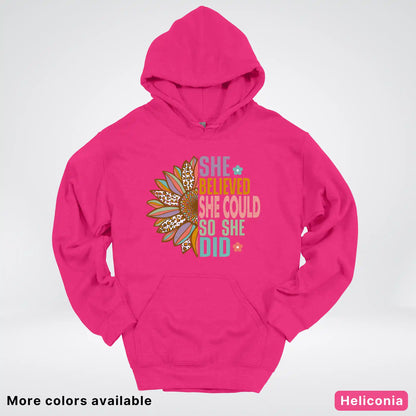 She Believed She Could So She Did – Sunflower Inspirational Graphic Hoodie